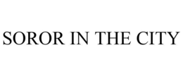 SOROR IN THE CITY trademark