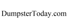 DUMPSTERTODAY.COM trademark