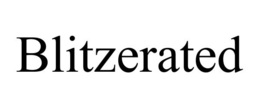 BLITZERATED trademark