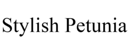 STYLISH PETUNIA trademark