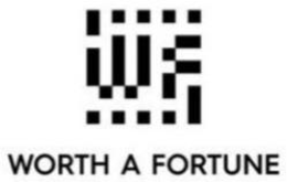WF WORTH A FORTUNE trademark
