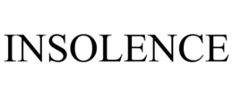 INSOLENCE trademark