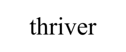 THRIVER trademark