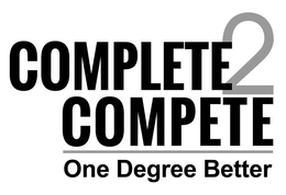 COMPLETE 2 COMPETE ONE DEGREE BETTER trademark