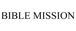 BIBLE MISSION trademark