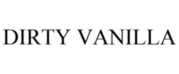 DIRTY VANILLA trademark