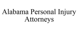 ALABAMA PERSONAL INJURY ATTORNEYS trademark