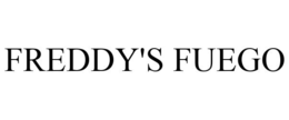 FREDDY'S FUEGO trademark
