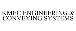 KMEC ENGINEERING & CONVEYING SYSTEMS trademark