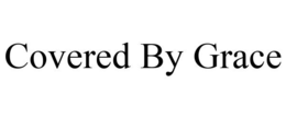 COVERED BY GRACE trademark