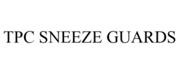 TPC SNEEZE GUARDS trademark