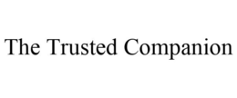 THE TRUSTED COMPANION trademark