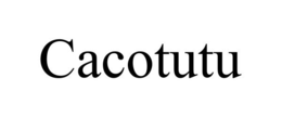 CACOTUTU trademark