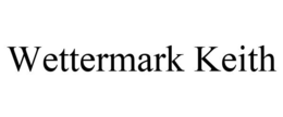 WETTERMARK KEITH trademark