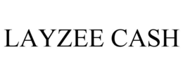 LAYZEE CASH trademark