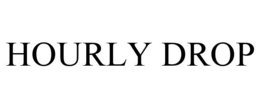 HOURLY DROP trademark