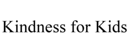 KINDNESS FOR KIDS trademark
