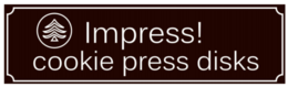 IMPRESS! COOKIE PRESS DISKS trademark