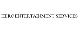 HERC ENTERTAINMENT SERVICES trademark