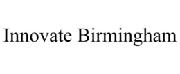 INNOVATE BIRMINGHAM trademark