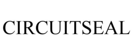 CIRCUITSEAL trademark