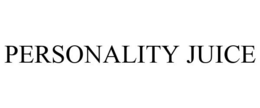 PERSONALITY JUICE trademark