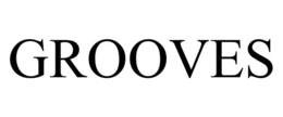 GROOVES trademark
