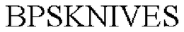 BPSKNIVES trademark