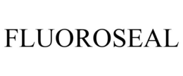FLUOROSEAL trademark
