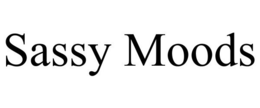 SASSY MOODS trademark