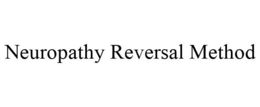 NEUROPATHY REVERSAL METHOD trademark
