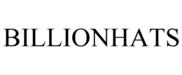 BILLIONHATS trademark