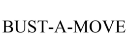 BUST-A-MOVE trademark