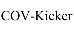 COV-KICKER trademark