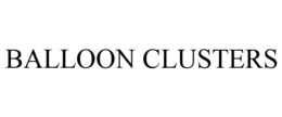 BALLOON CLUSTERS trademark