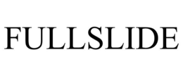 FULLSLIDE trademark