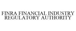 FINRA FINANCIAL INDUSTRY REGULATORY AUTHORITY trademark