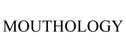 MOUTHOLOGY trademark