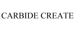 CARBIDE CREATE trademark