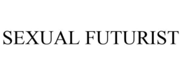 SEXUAL FUTURIST trademark
