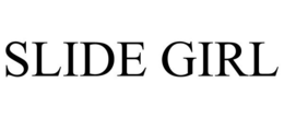 SLIDE GIRL trademark
