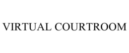 VIRTUAL COURTROOM trademark