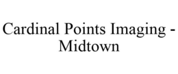 CARDINAL POINTS IMAGING - MIDTOWN trademark