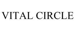 VITAL CIRCLE trademark