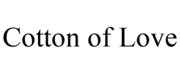 COTTON OF LOVE trademark