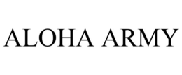 ALOHA ARMY trademark