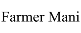 FARMER MANI trademark