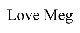 LOVE MEG trademark