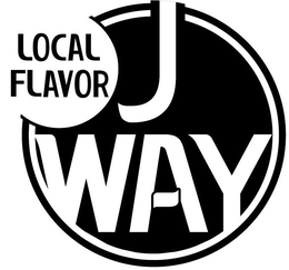 J WAY LOCAL FLAVOR trademark