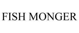 FISH MONGER trademark